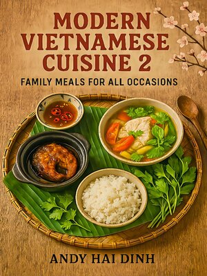 cover image of Modern Vietnamese Cuisine 2